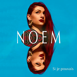 Noem - Si je pouvais - Red Row Records